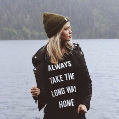 Always Take The Long Way Home T-Shirt